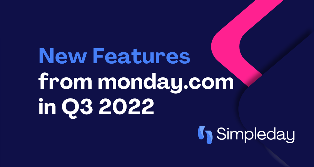 monday.com with Simple day. Tutorials. Project management. How to hide columns in monday.com. New features from monday.com Q3 2022.