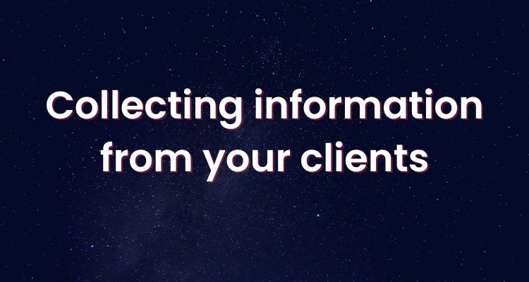 Collect information from clients