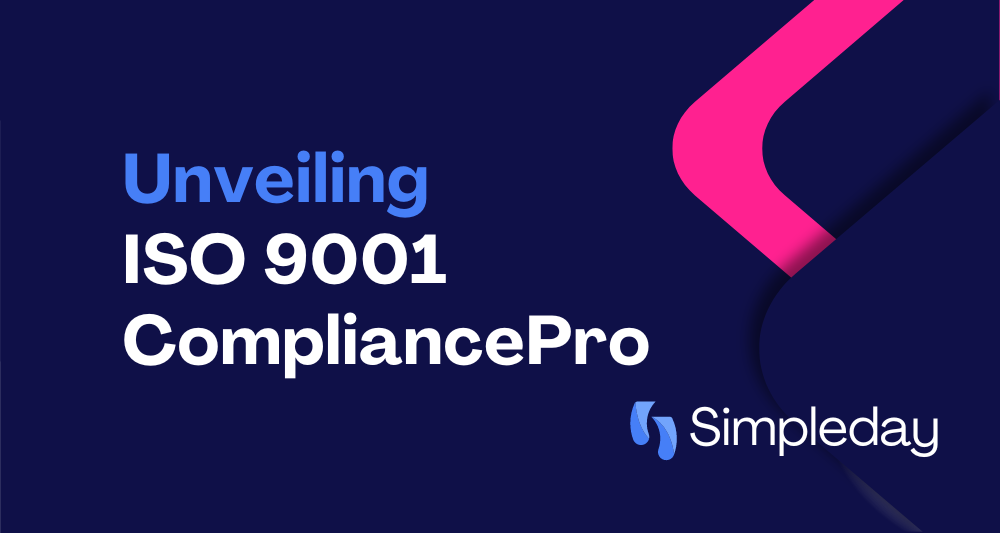 monday.com project management with Simple Day. Unveiling ISO 9001 CompliancePro.