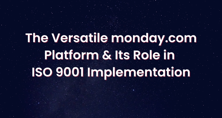 versatile monday.com platform ISO 9001