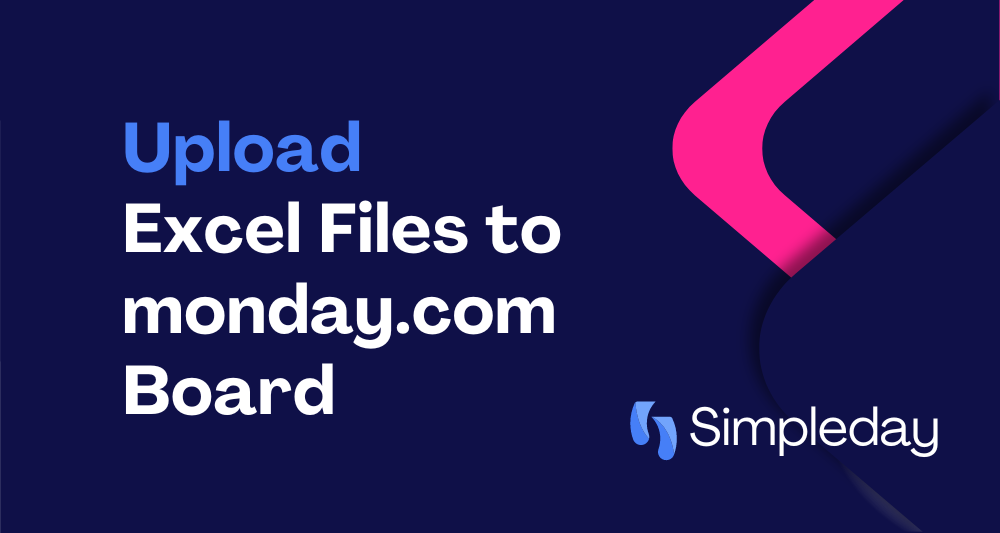 Upload excel files to monday.com board