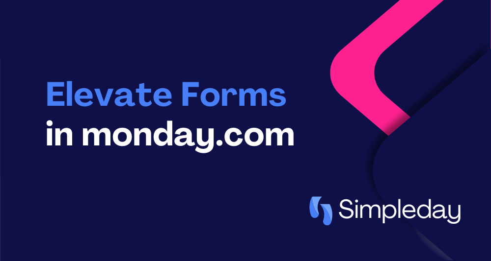 Elevate Forms in monday.com