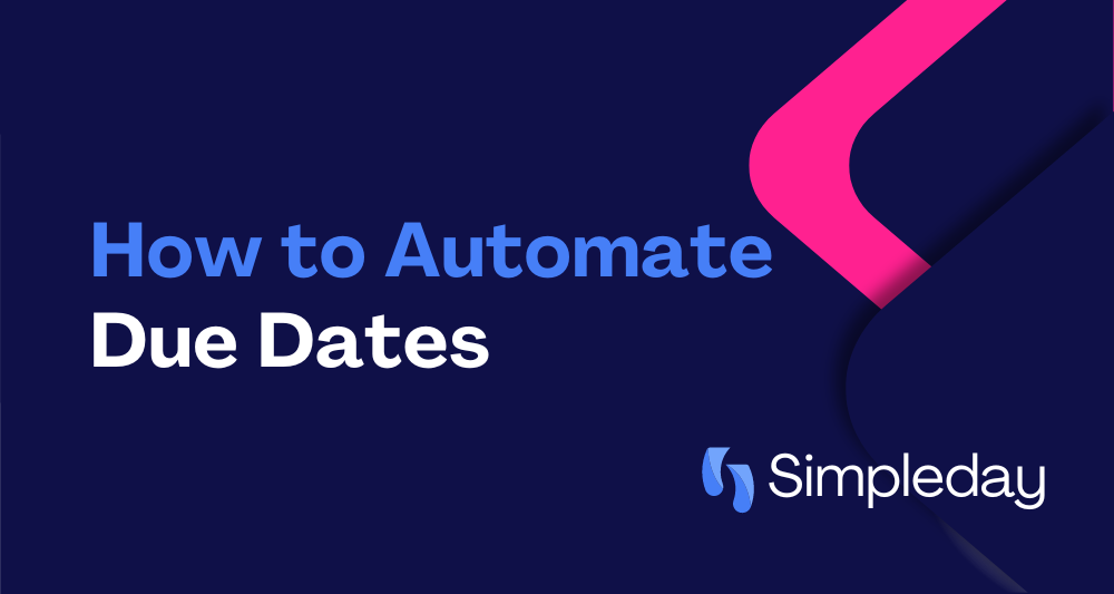 How to automate due dates