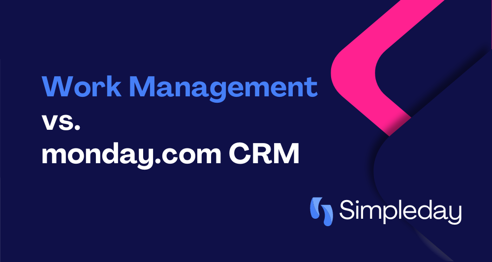 work Management vs. monday.com CRM