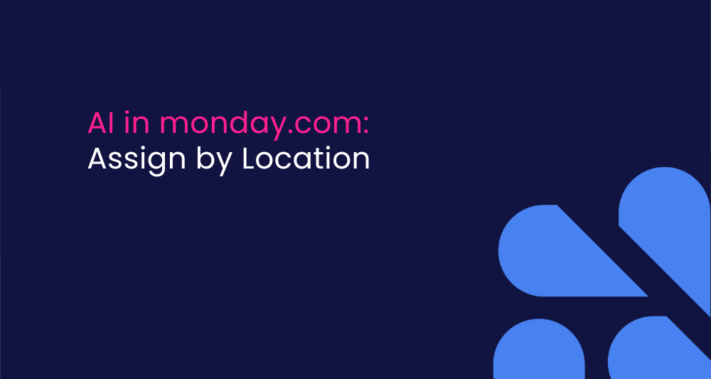 Assign Sales Reps by Location with AI in monday.com