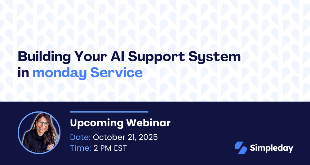Building Your AI Support System in monday Service